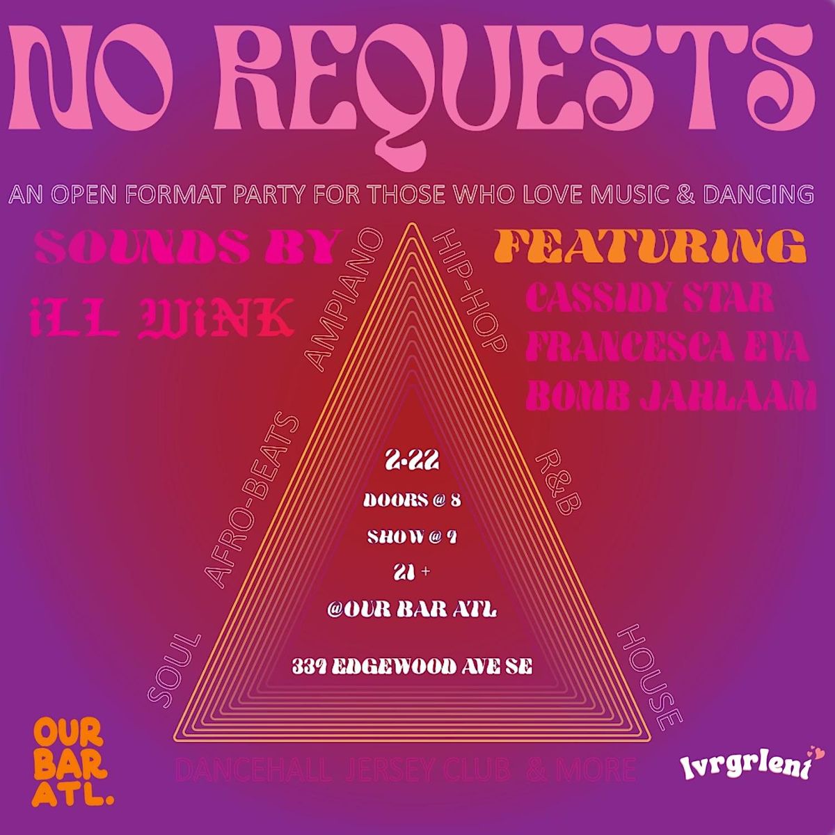 NO REQUESTS (An Open Format Party For Those Who Love Music & Dancing)