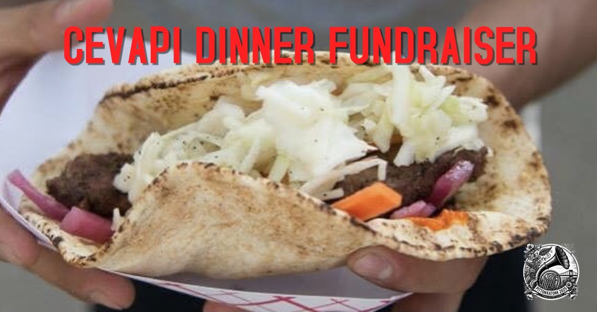 Pittonkatonk Cevapi Dinner Fundraiser