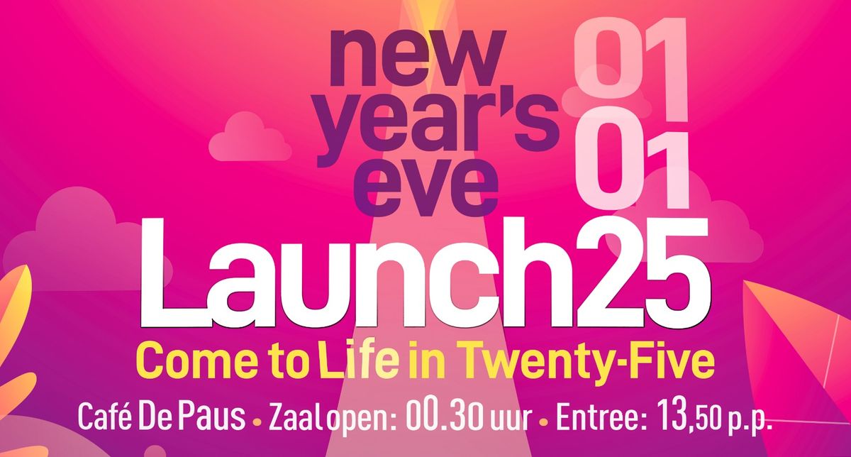 Launch25 - Come to Life in Twenty-Five