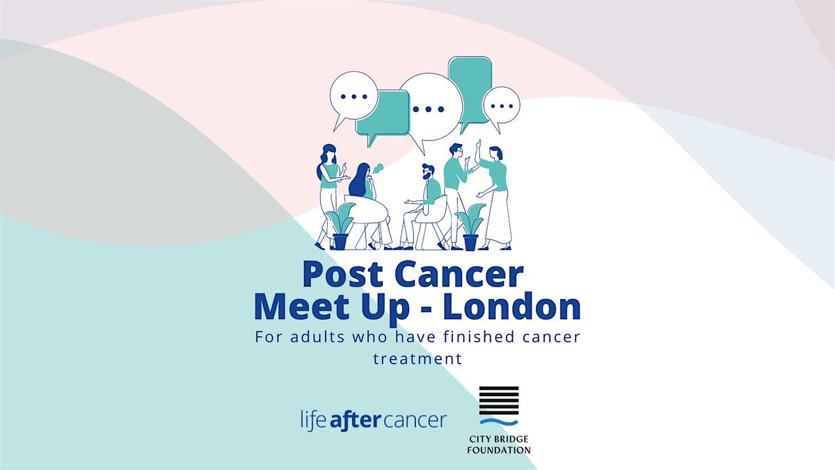 Post Cancer meet up London (Walthamstow)