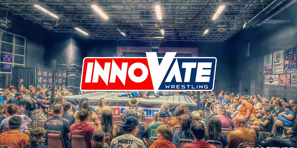 Innovate Wrestling presents A Night of Grudges