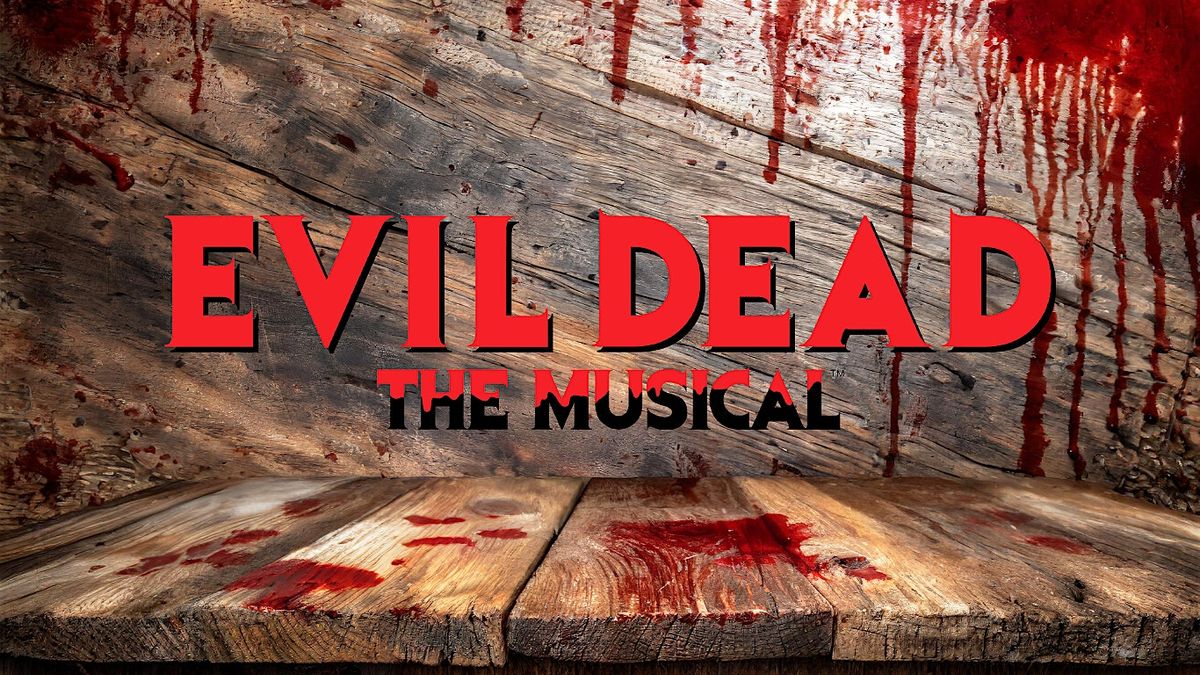 Evil Dead the Musical