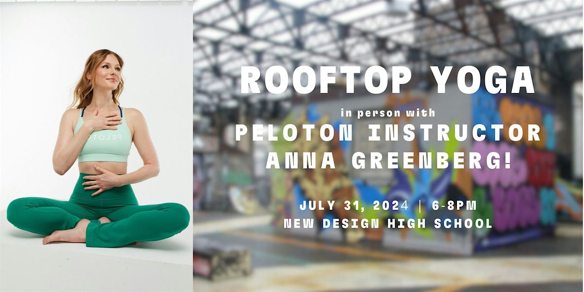 ROOFTOP YOGA WITH PELOTON INSTRUCTOR ANNA GREENBERG