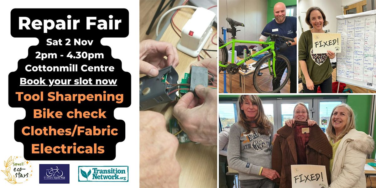 Sopwell Repair Fair - Sat 2nd November - BOOK NOW