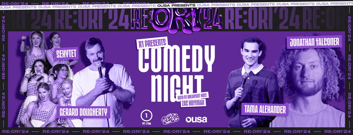 Radio One 91FM Presents: Comedy Night - OUSA Re: Ori '24