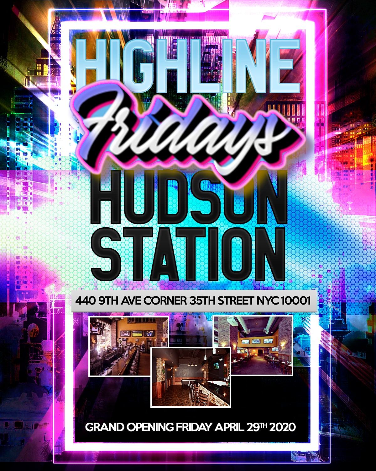 Grand Opening Highline Fridays, Bar 13, New York, 29 April to 30 April