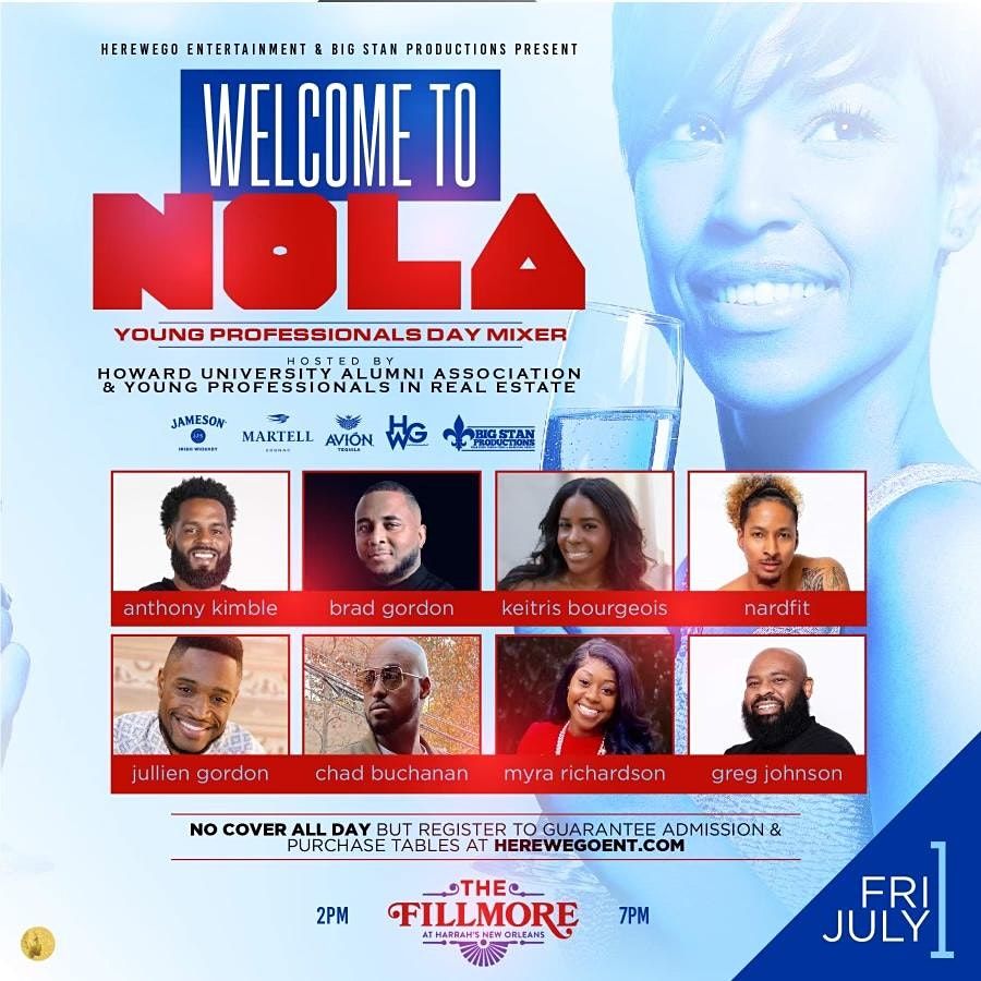 WELCOME TO NOLA YOUNG PROFESSIONALS DAY MIXER @ THE FILLMORE JULY 1, 2022