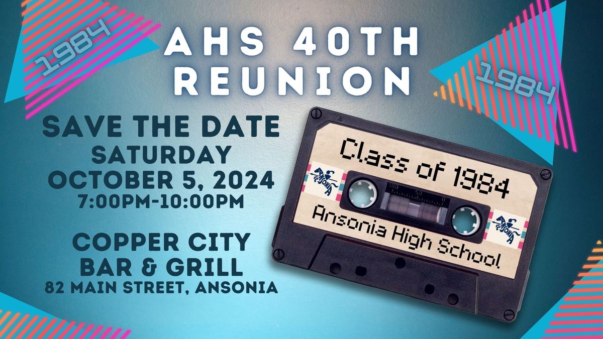 AHS Class of 1984 ~ 40th Reunion