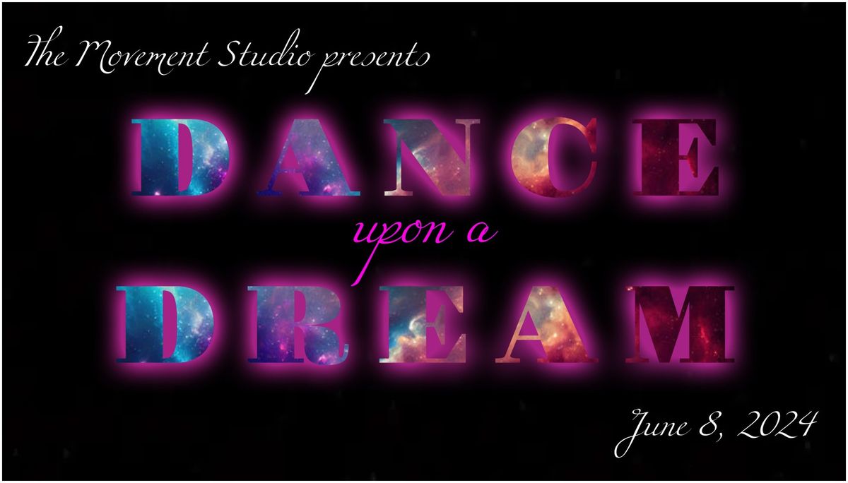 The Movement Studio presents Dance Upon a Dream
