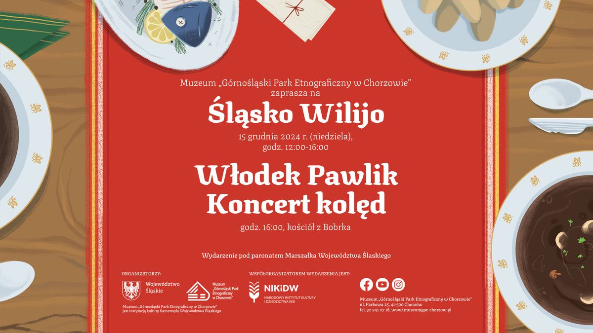 \u015al\u0105sko Wilijo i Koncert Kol\u0119d W\u0142odka Pawlika