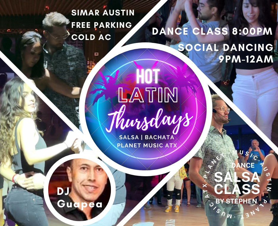 Hot Latin THURSDAYS at SIMAR Austin ? Salsa Dance Lessons 8PM