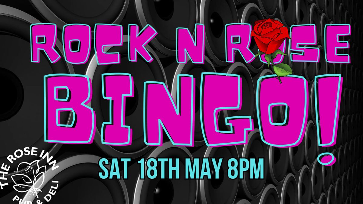 Rock N Rose Bingo!