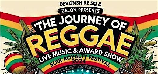 (FREE EVENT)The Journey Of Reggae - Live Band & Award Show