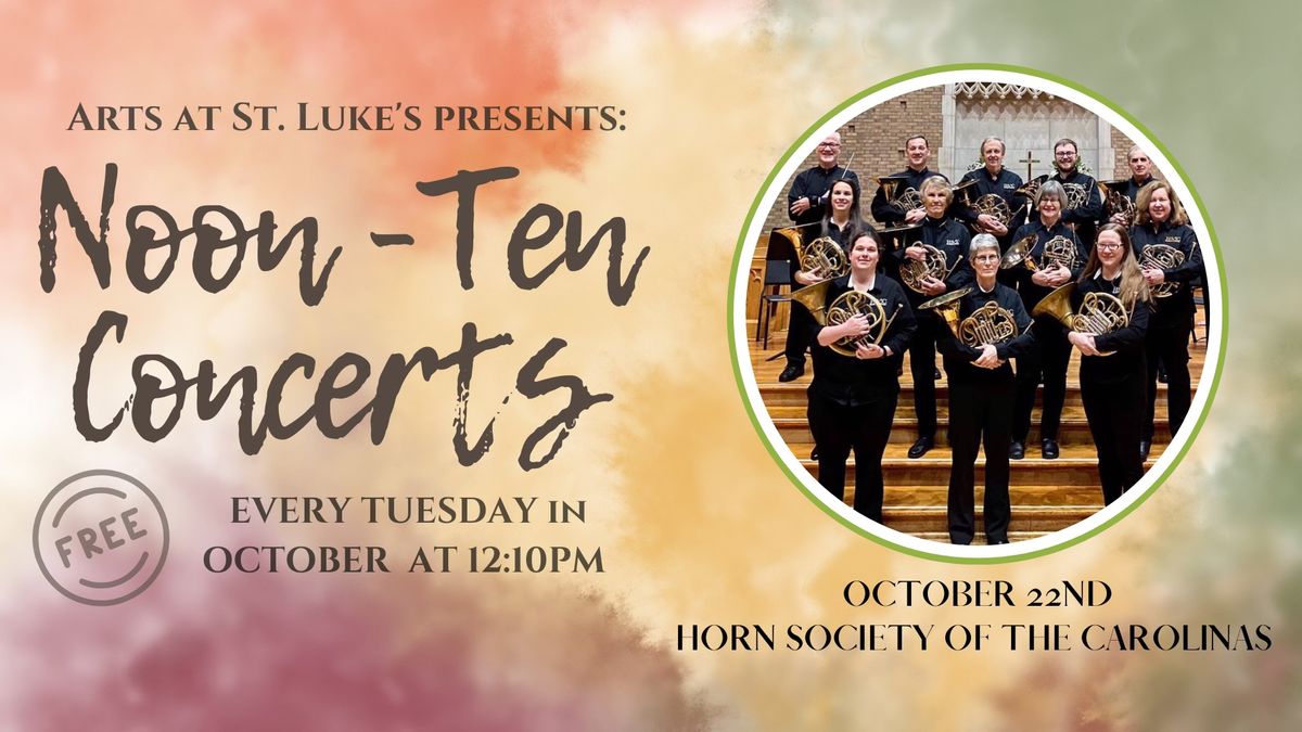 October Noon-Ten Concerts: Horn Society of the Carolinas