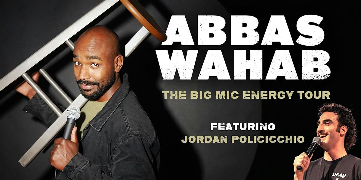 Abbas Wahab LIVE! in Whistler | Big Mic Energy Tour