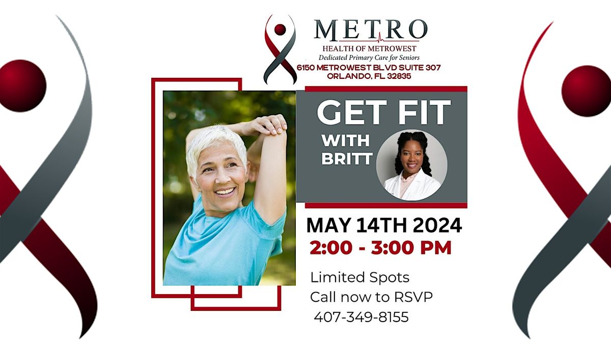 Let's Get Fit with Britt!  Free exercise class at MetroHealth of MetroWest