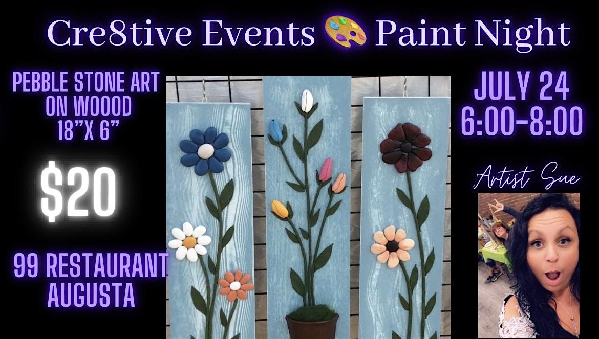 $20 Paint Night - Pebble-stone Art - 99 Restaurant Augusta