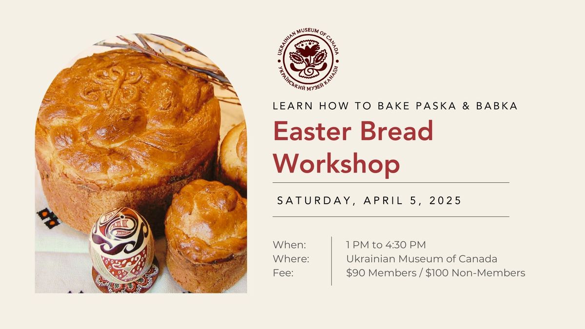 WORKSHOP | Easter Bread \u2013 Paska & Babka