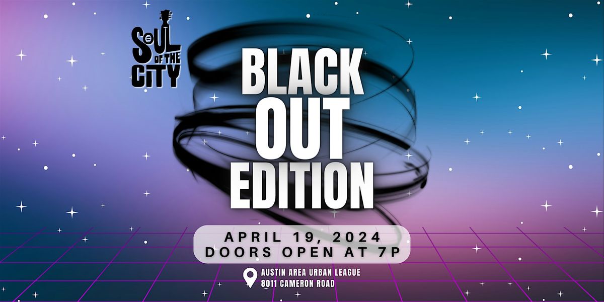 Soul of the City: Black Out Edition