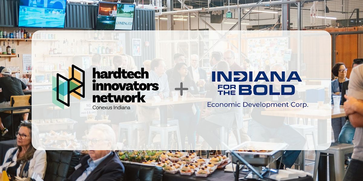 Hardtech Innovators Network Powered by the IEDC @ Rose-Hulman Ventures