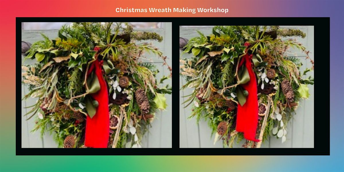 Christmas Wreath Making Workshop