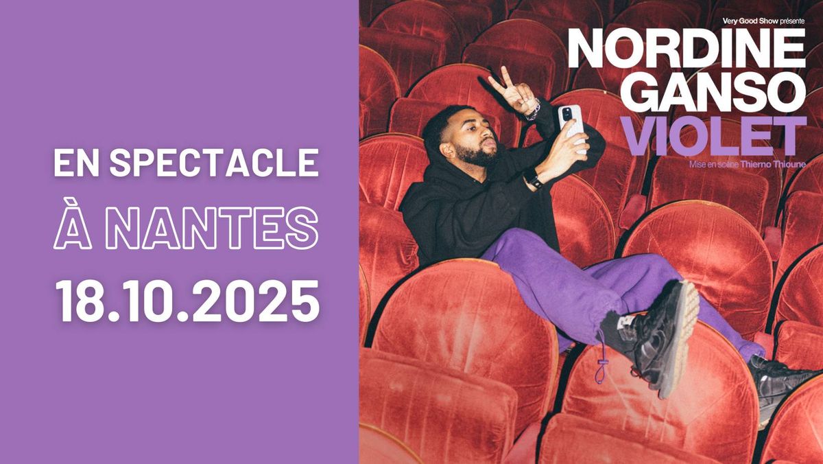 NORDINE GANSO | en spectacle le 18 octobre 2025 \u2022 Cit\u00e9 des Congr\u00e8s, Nantes