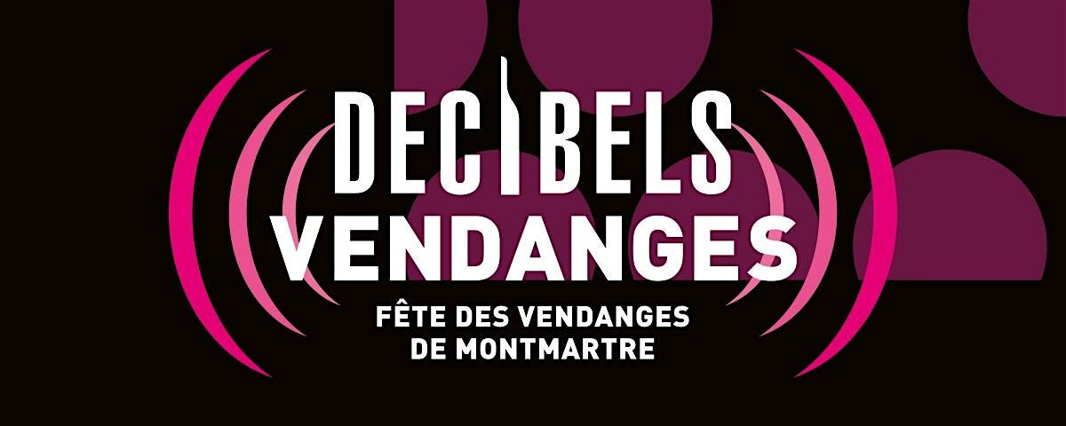 D\u00e9cibels Vendanges - Ella Lewis \/ F\u00eate des Vendanges de Montmartre