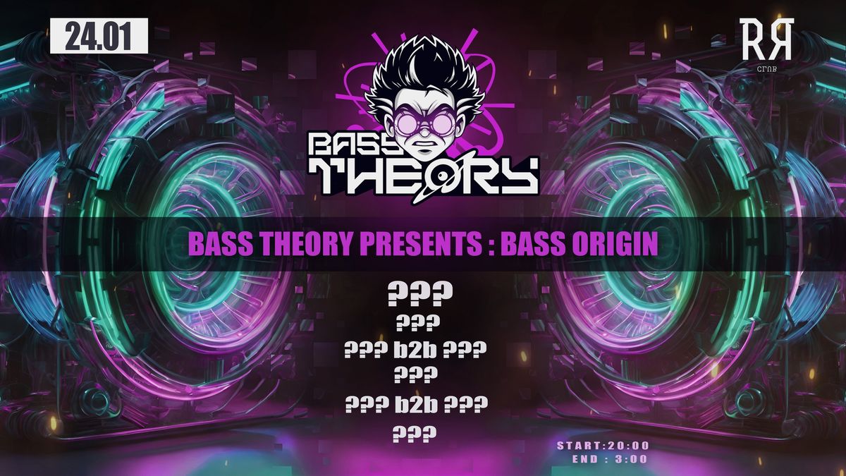 Bass Theory presents : Bass Origin