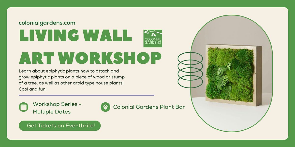 Living Wall Art Workshop