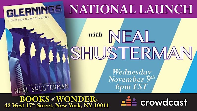 National Book Launch Event! | Gleanings by NEAL SHUSTERMAN!