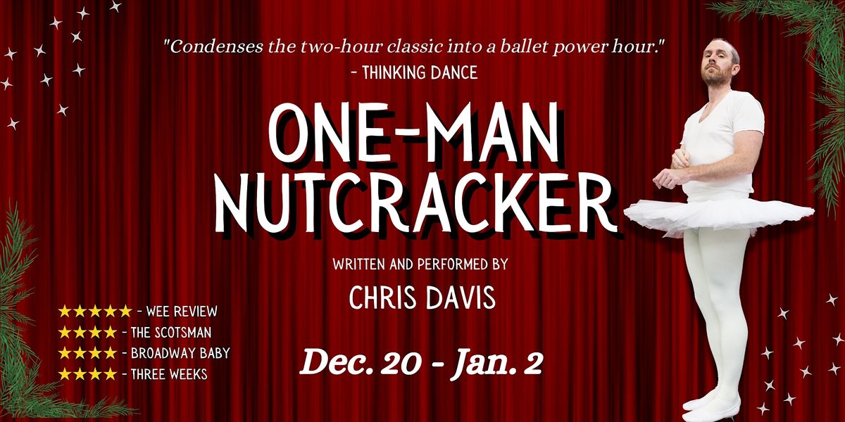 One-Man Nutcracker by Chris Davis