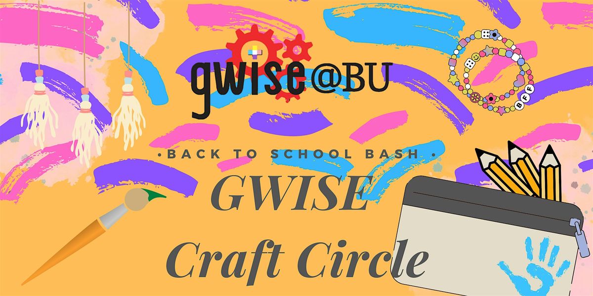 GWISE Craft Circle September 2024 : Back to School Bash!