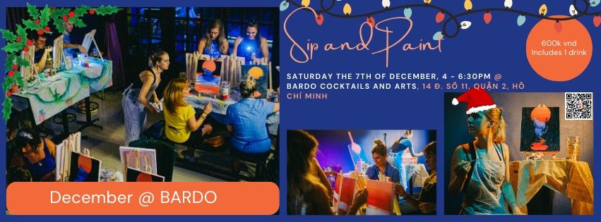 Monthly Sip and Paint with Simone (December) DISTRICT 2 @ BARDO