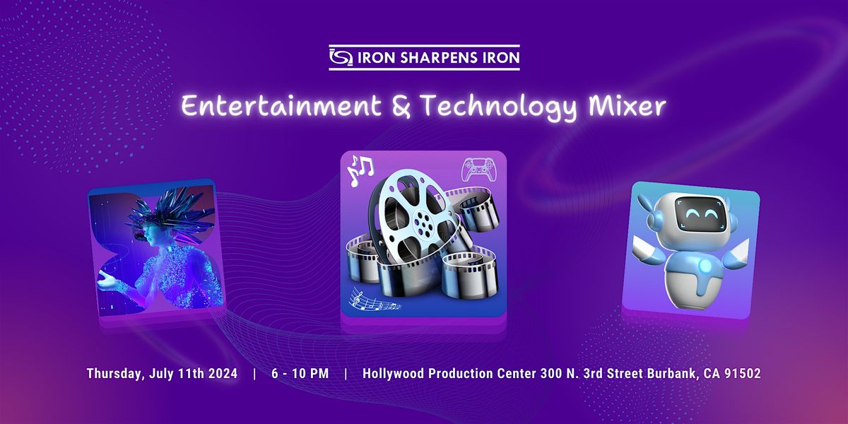 Iron Sharpens Iron Entertainment & Technology Mixer