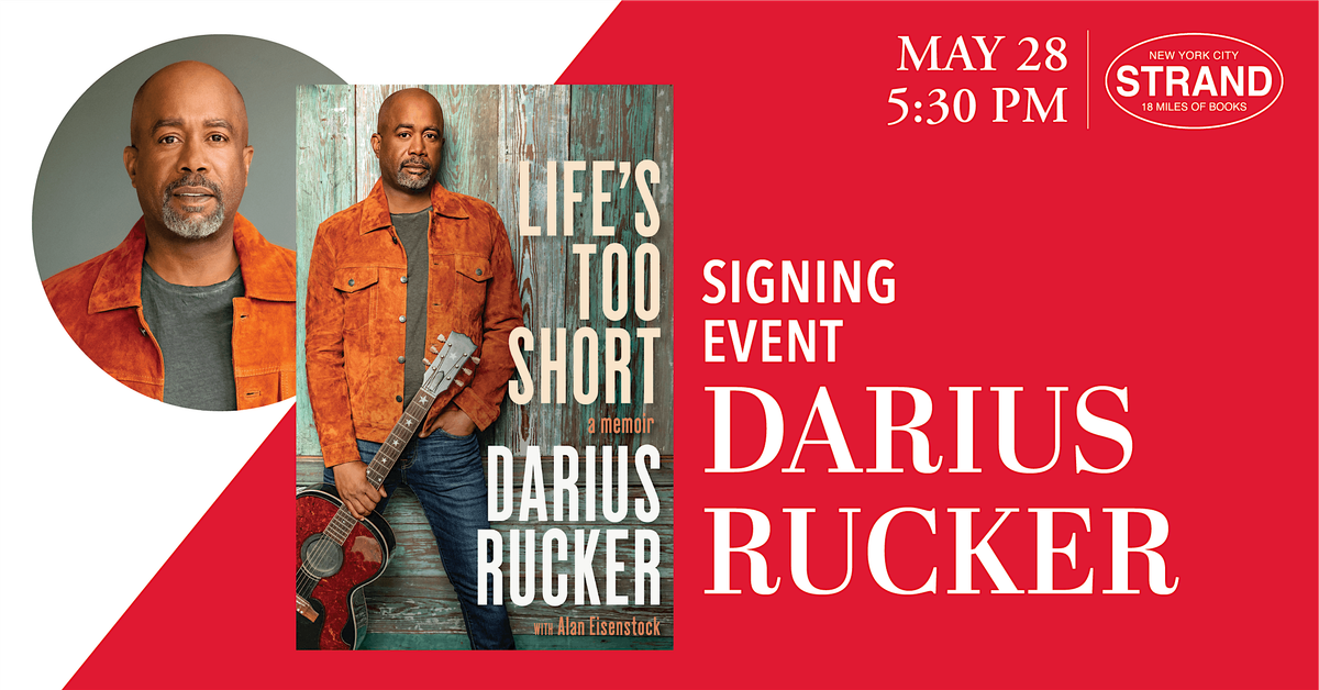 Darius Rucker: Life’s Too Short - Signing Line Event, 828 Broadway, New ...