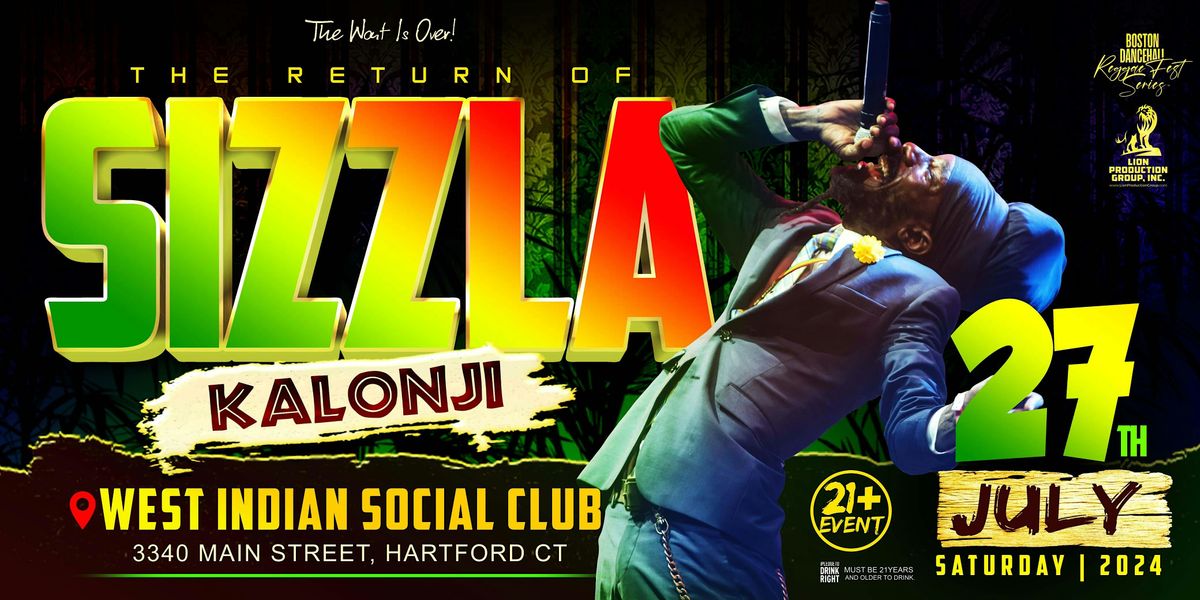 The Return of Sizzla Kalonji  - Hartford CT