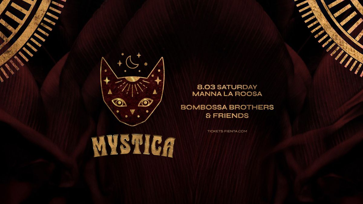 Mystica @ Manna La Roosa by Bombossa Brothers