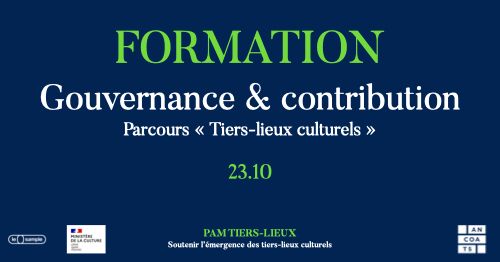 Formation - Tiers-lieux culturels - Gouvernance & contribution 