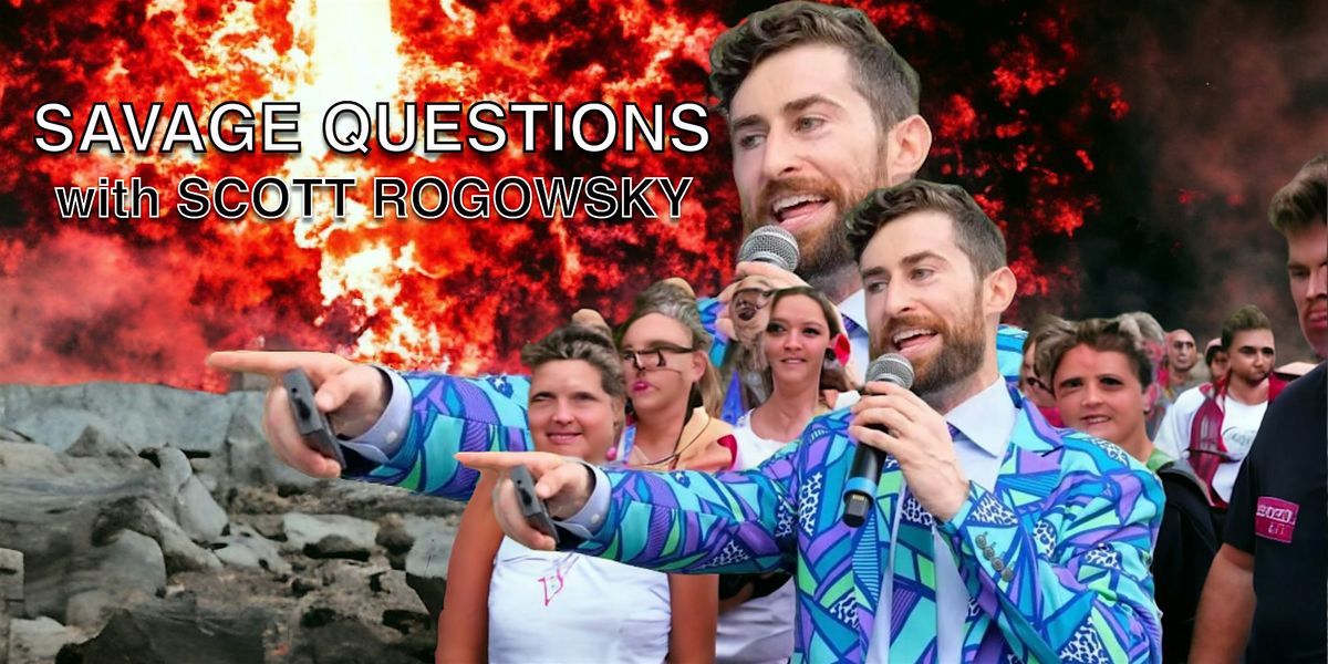 Savage Questions with Scott Rogowsky