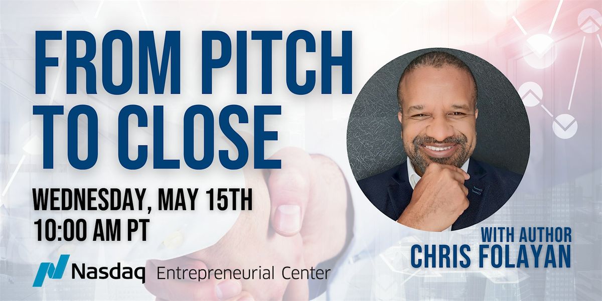 From Pitch to Close