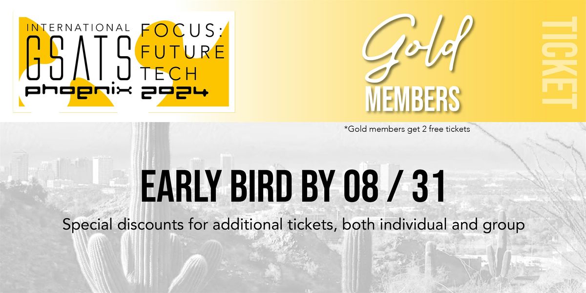 GSATS FOCUS: FUTURE & TECH (GOLD MEMBERS)