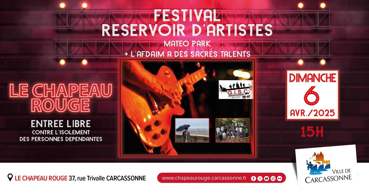 Festival R\u00e9servoir d'Artistes - Chapeau Rouge \/ Carcassonne