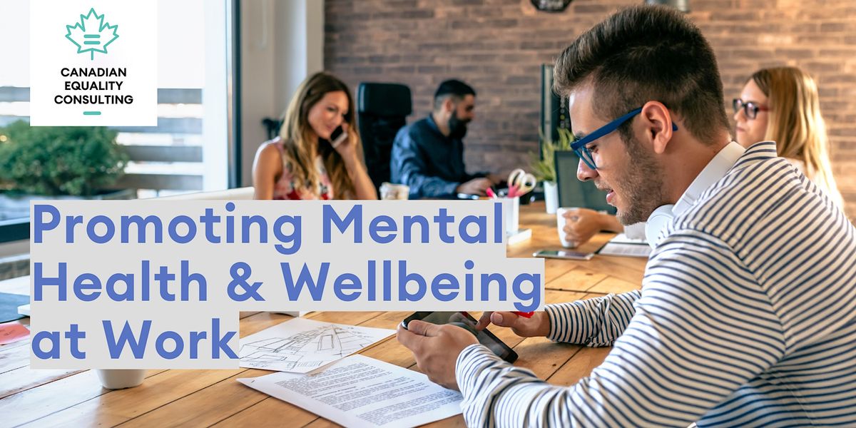 Promoting Mental Health & Wellbeing at Work