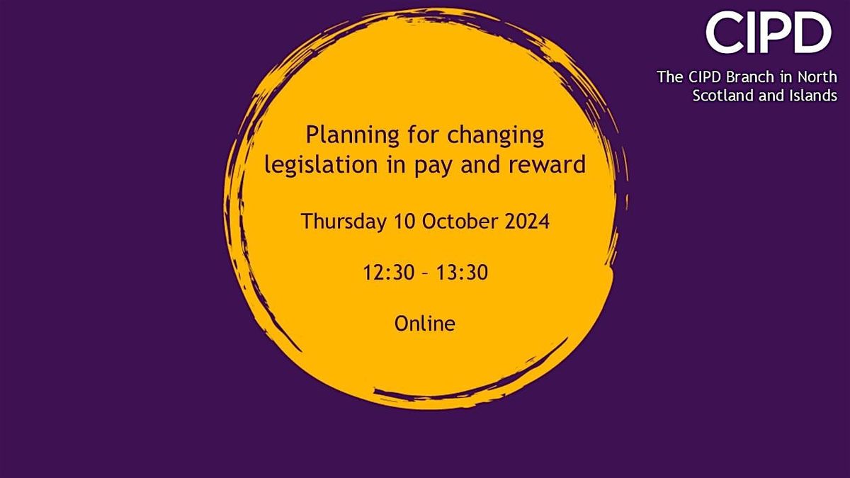 Planning for changing legislation in pay and reward