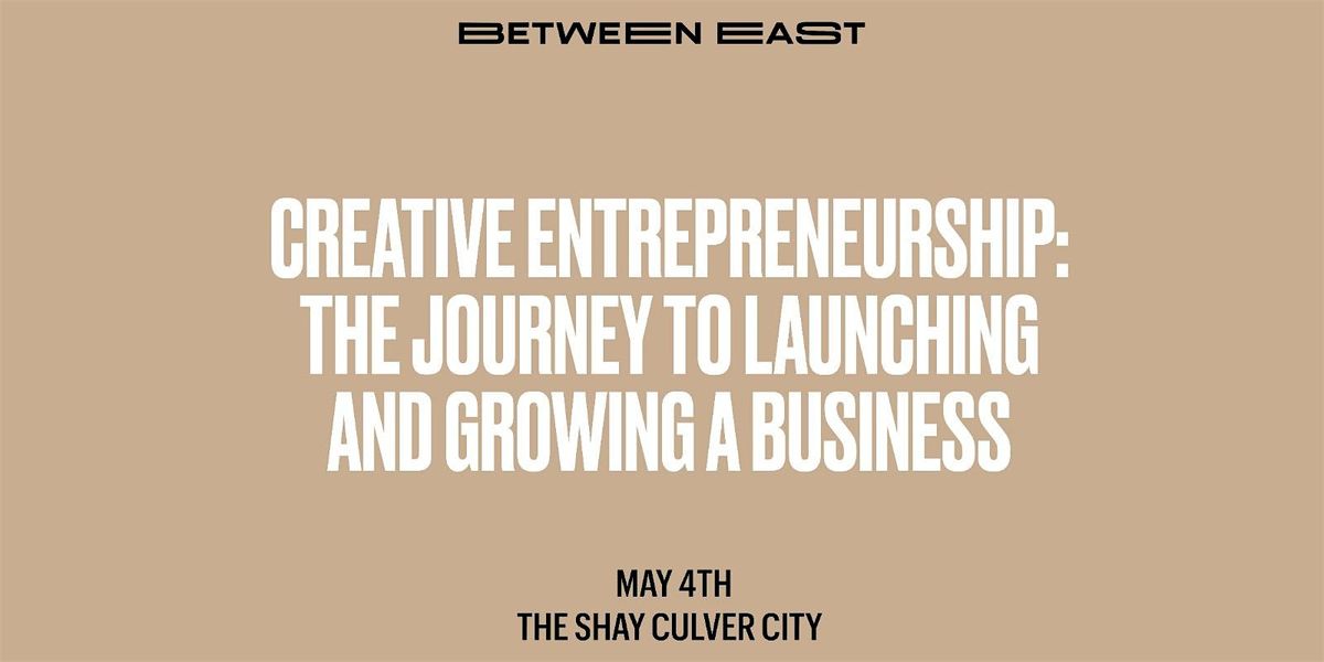 Creative Entrepreneurship: The Journey to Launching and Growing a Business