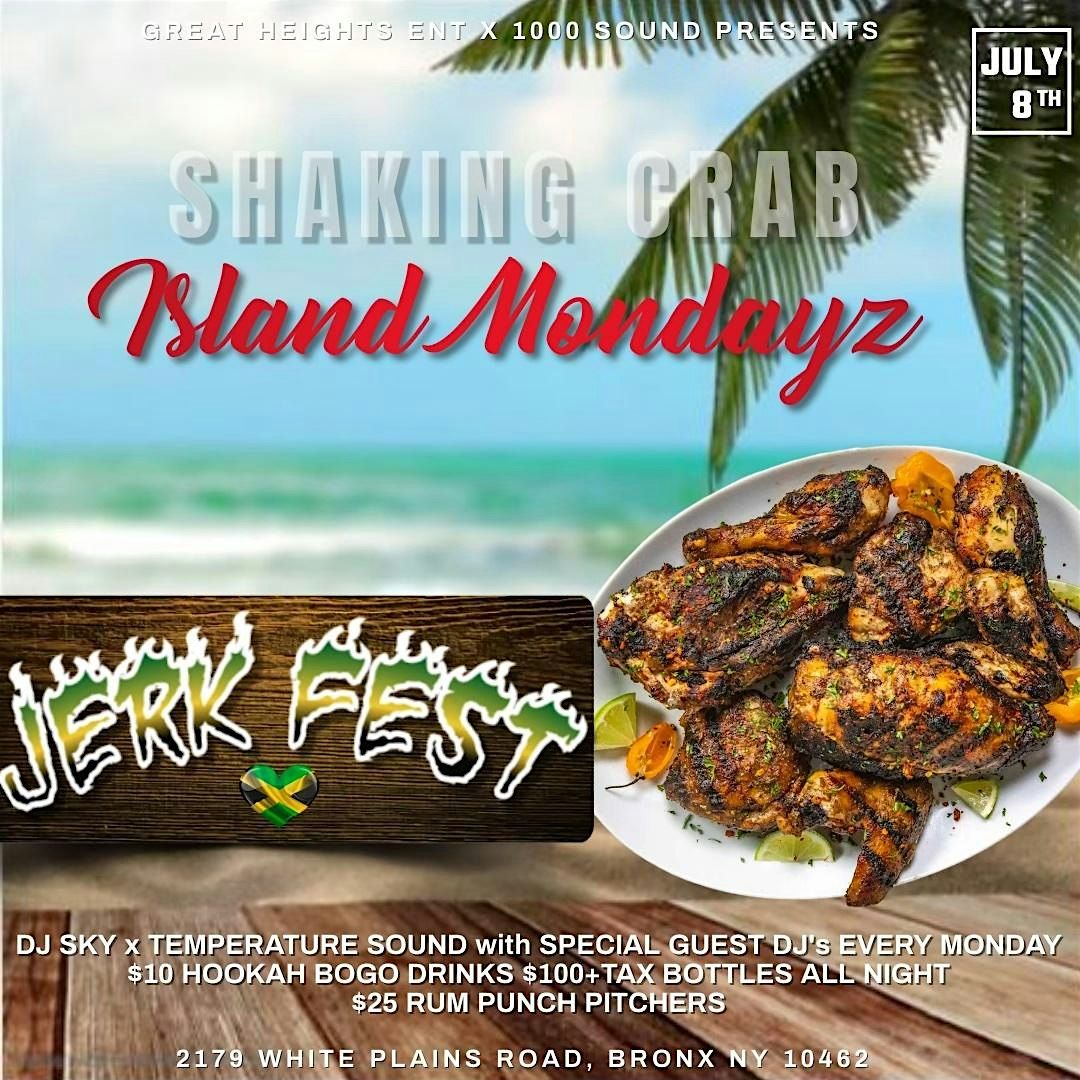 GREAT HEIGHTS ENT. IN ASSOCIATION WITH SHAKING CRAB PRESENTS : JERK FEST