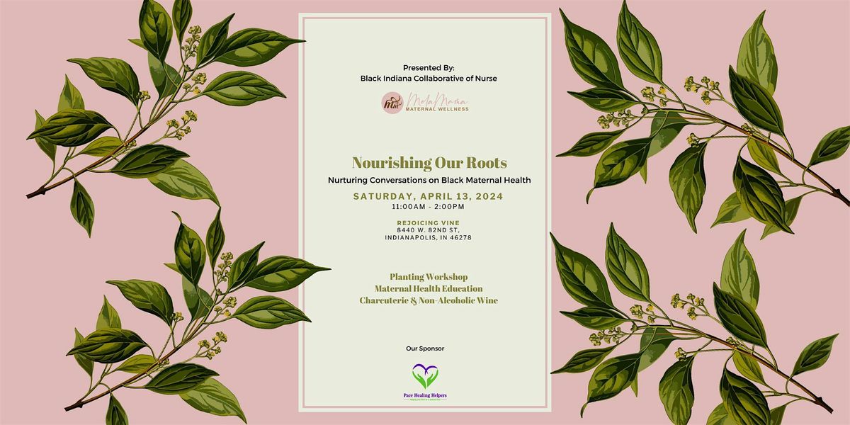 Nourish Our Roots: Nurturing Conversations on Black Maternal Health ...