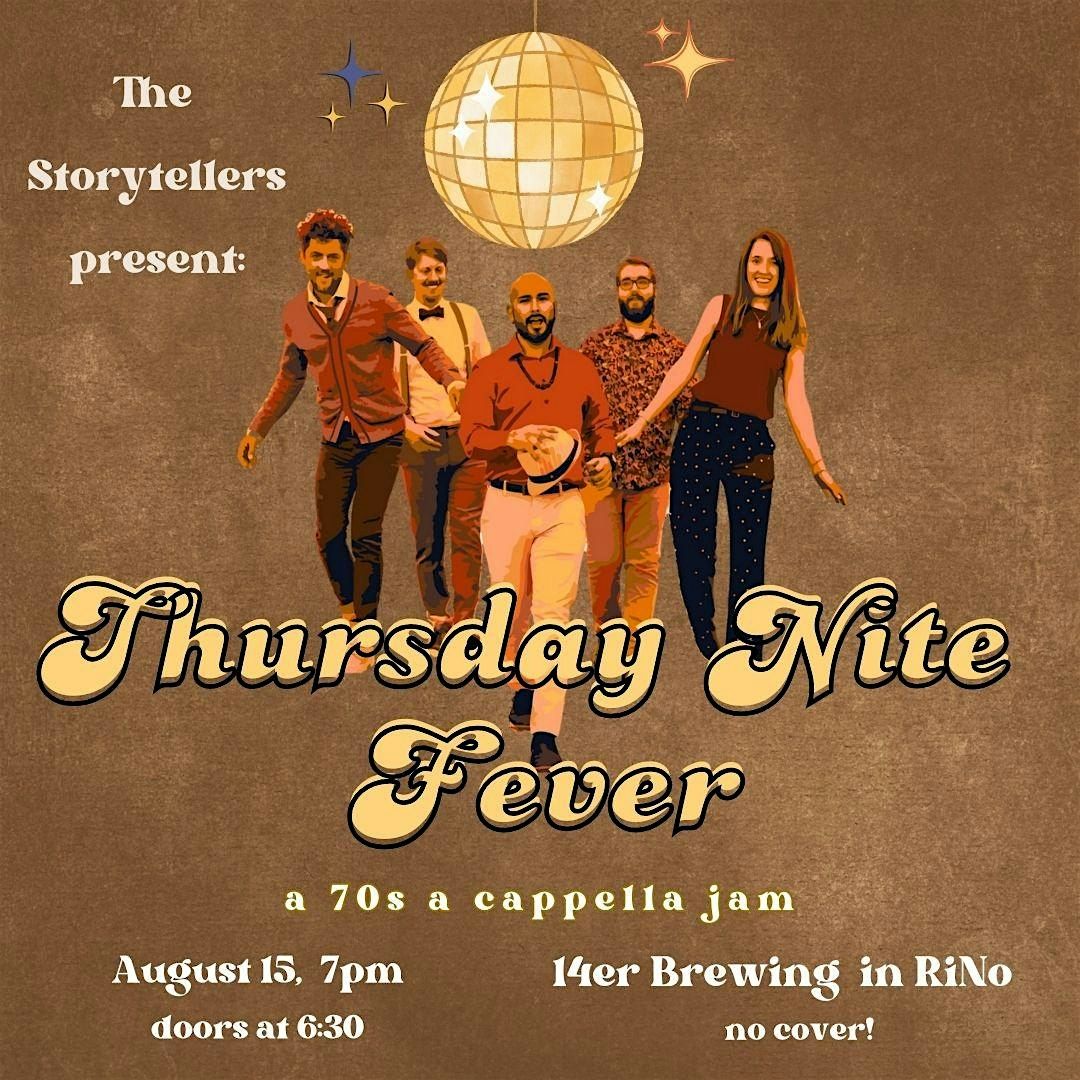 Storytellers present: Thursday Nite Fever