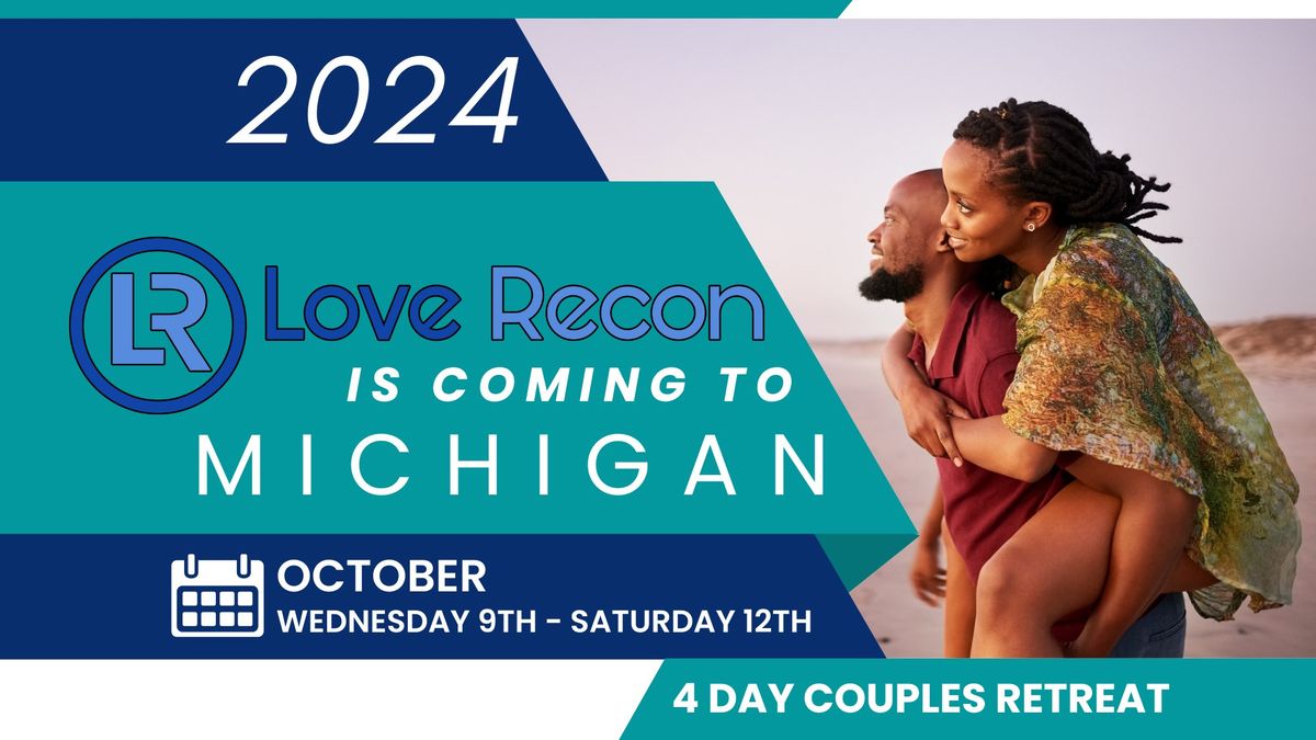 Love Recon Marriage Conference - Michigan 