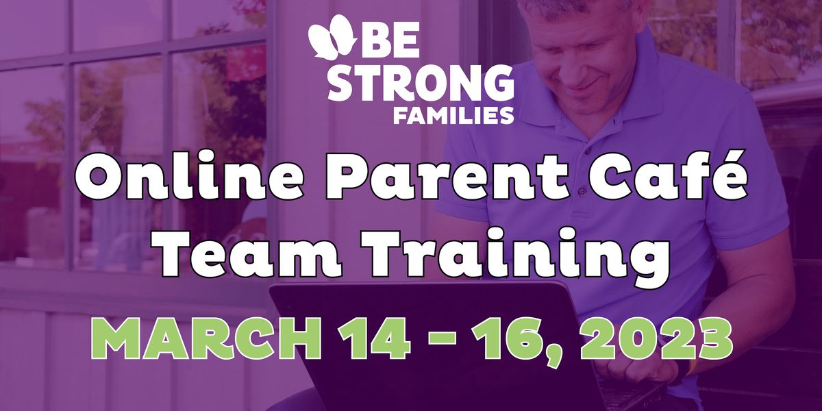 Online Parent Caf\u00e9 Team Training
